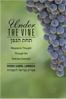 Under the vin: messianic though the hebrew calendar